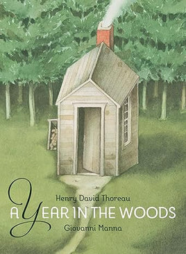 A Year in the Woods - Henry David Thoreau