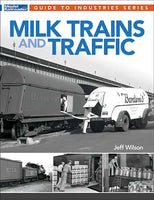 Milk Trains and Traffic By Jeff Wilson