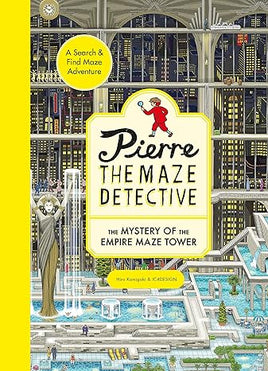 Pierre the Maze Detective: The Mystery of the Empire Maze Tower Paperback