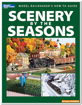 Model Railroader's How To Guide: Scenery by the Seasons