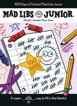 100 Days of School Mad Libs