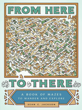 From Here to There Book of Mazes